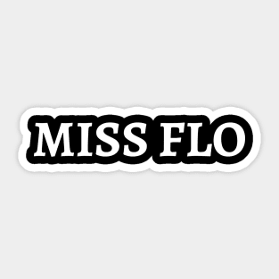 Miss Flo Sticker